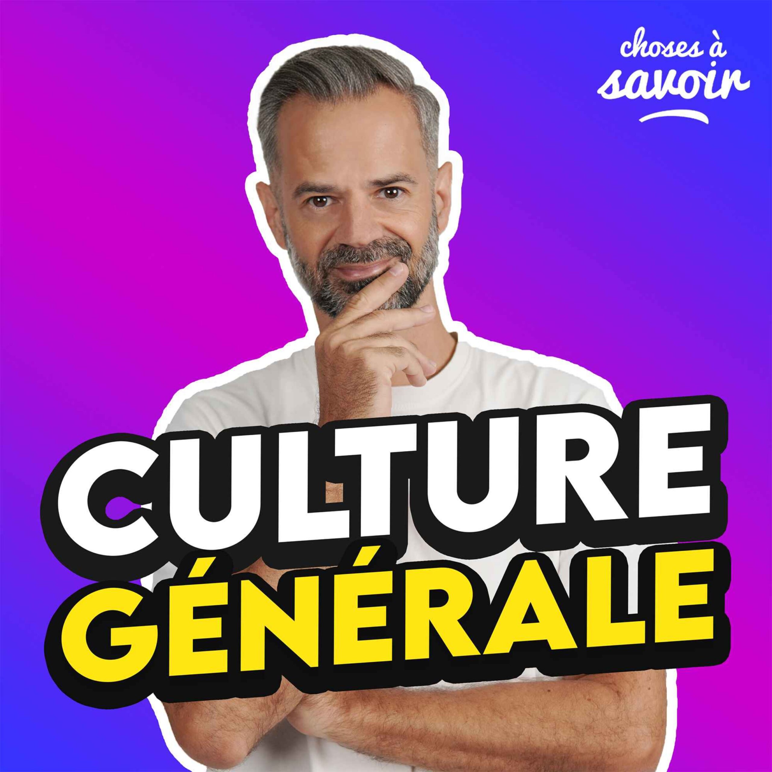 vignette du podcast : Choses à Savoir