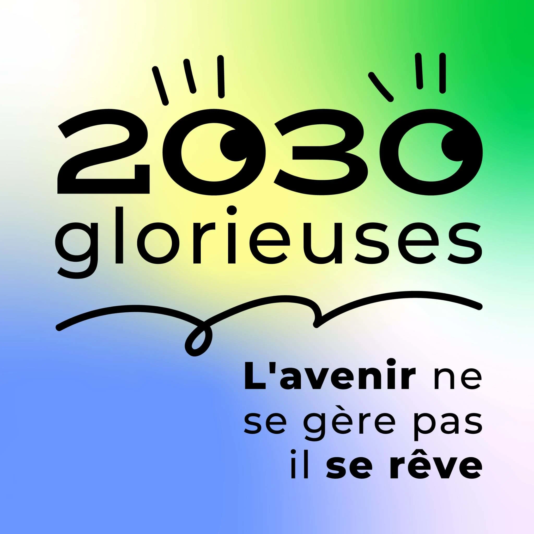 vignette du podcast : 2030 Glorieuses