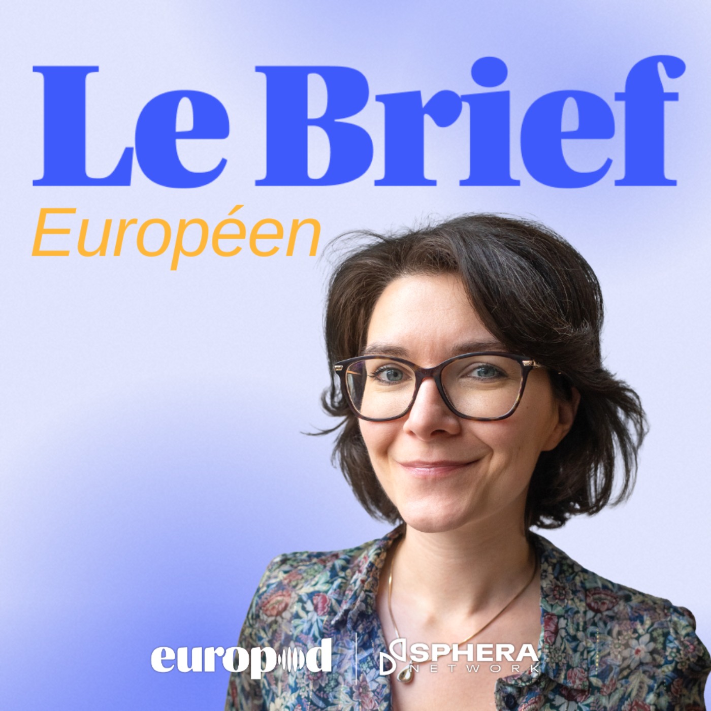 vignette du podcast : Le Brief Européen