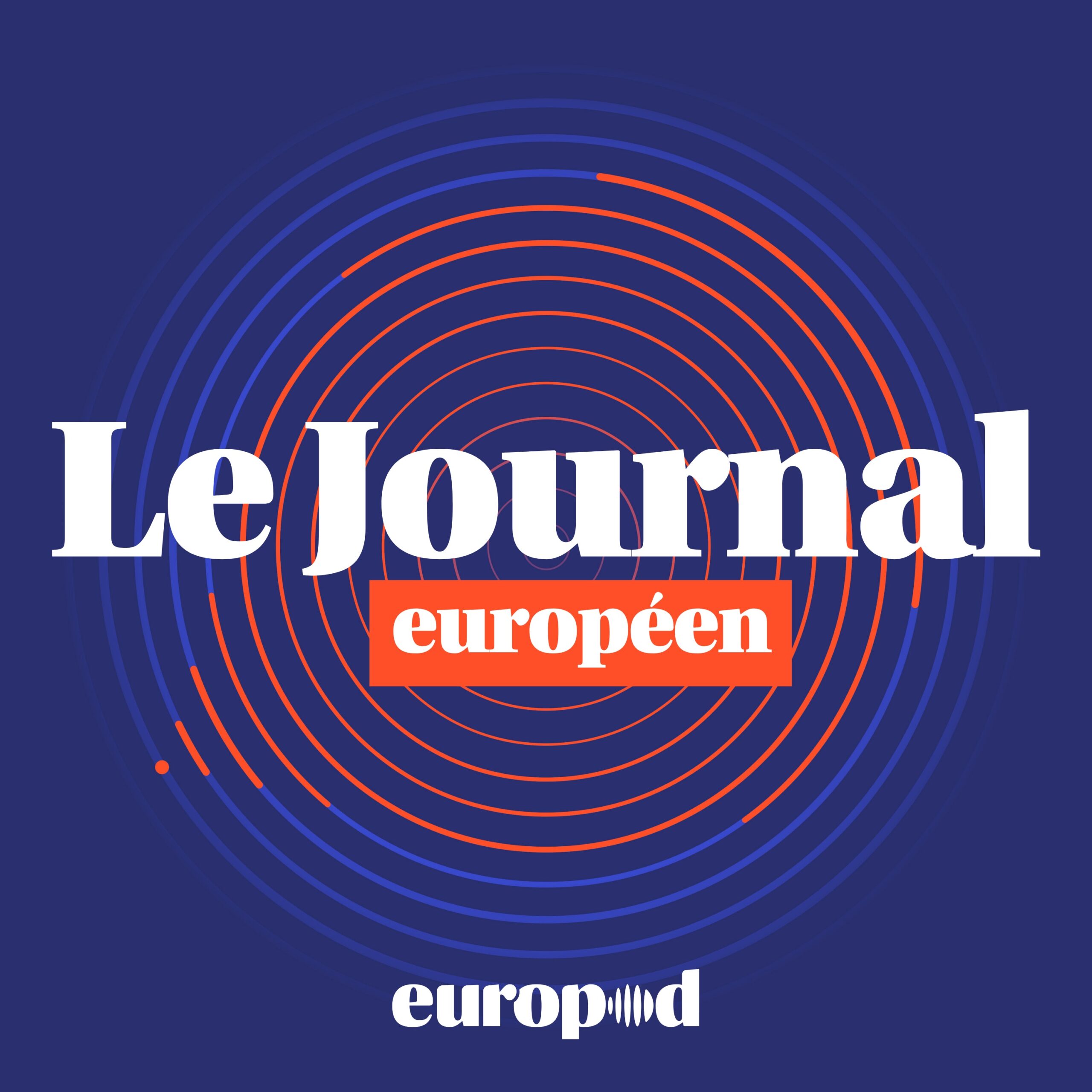 vignette du podcast : Le Journal européen