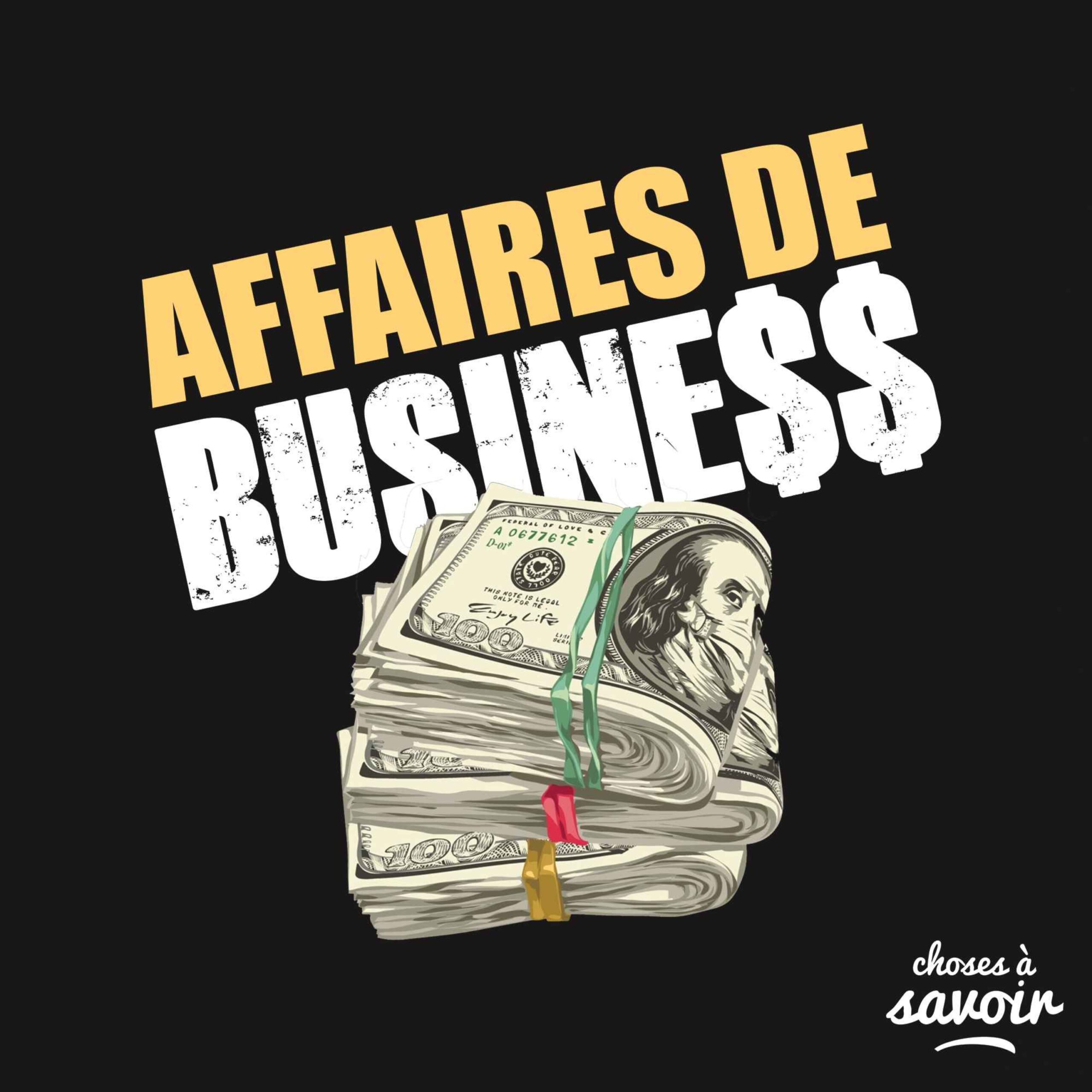 vignette du podcast : Affaires de business