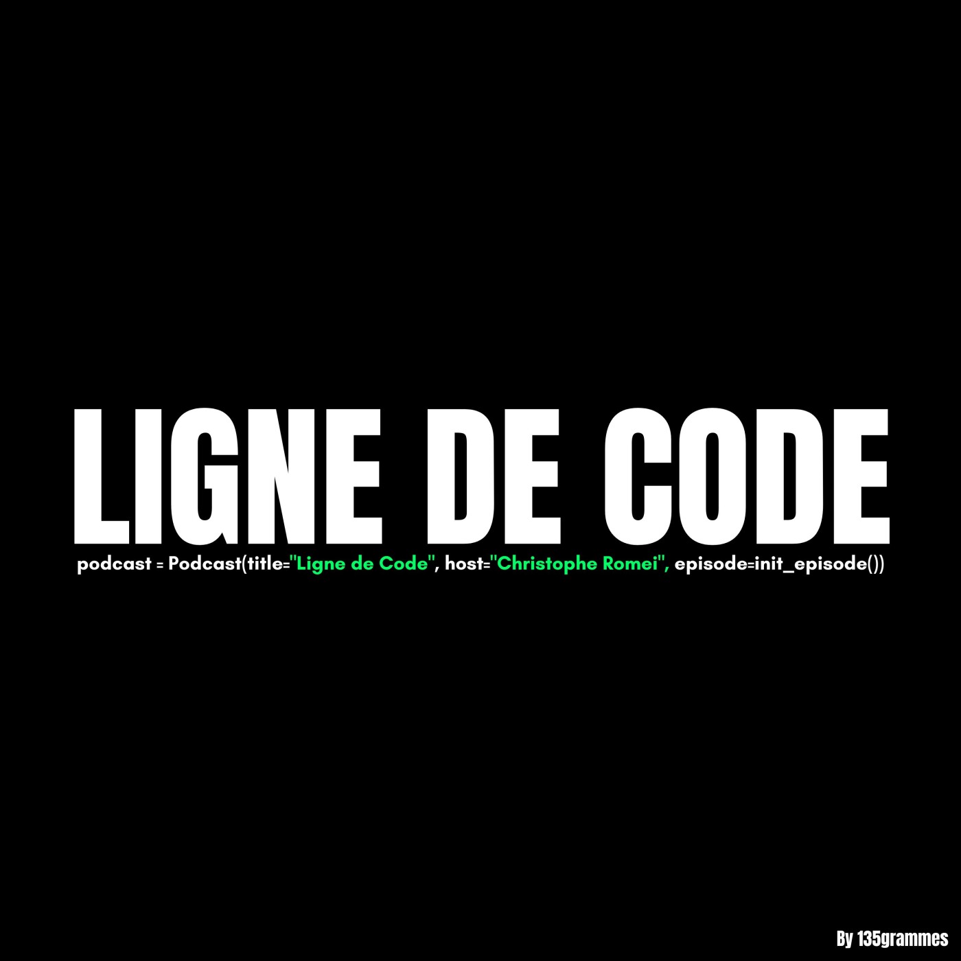 vignette du podcast : Ligne de Code (By 135grammes)