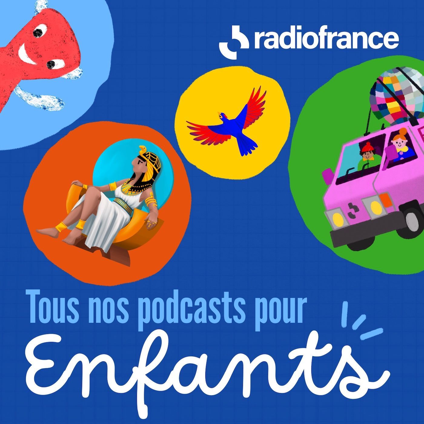 vignette du podcast : Tous nos podcasts pour enfants