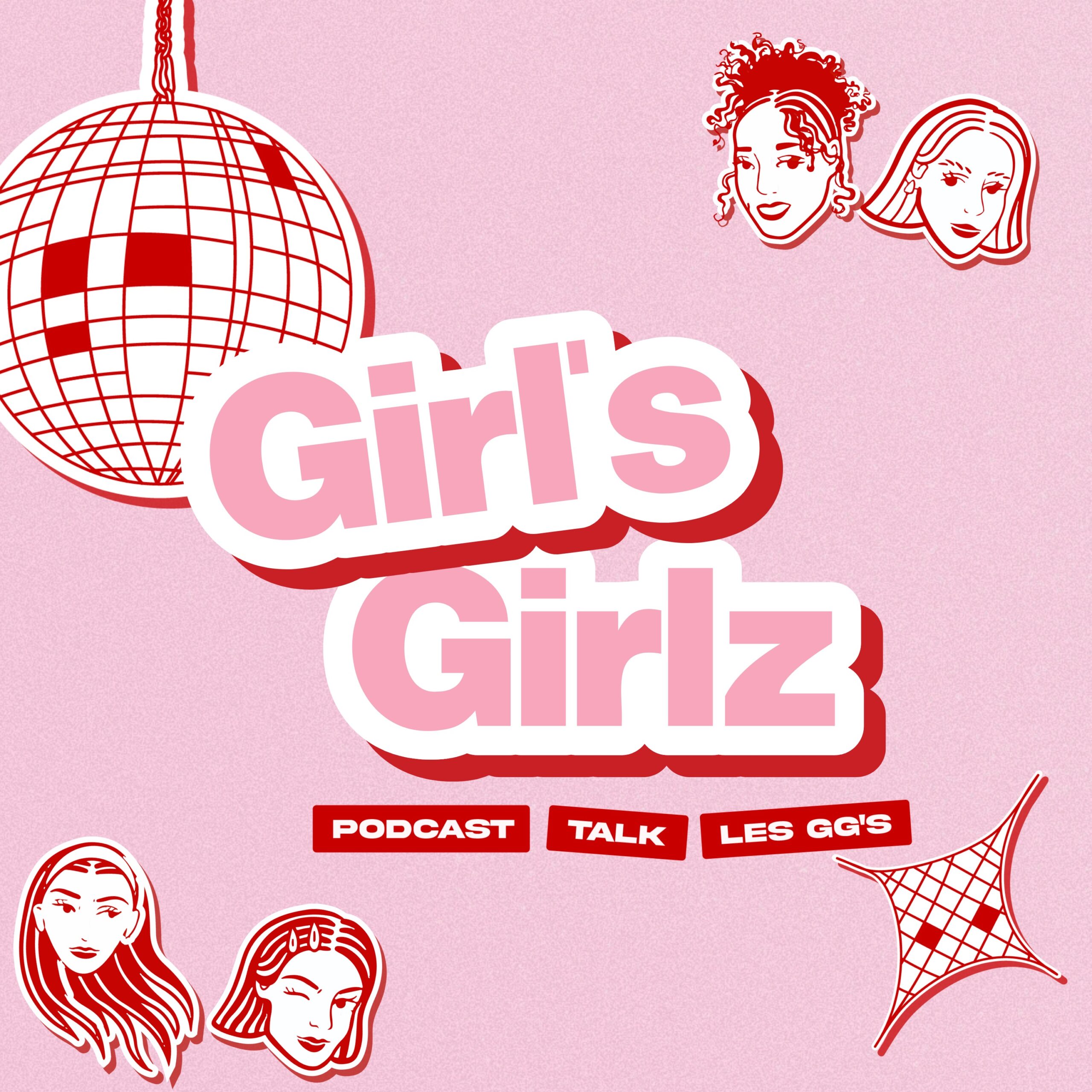 vignette du podcast : Girl&rsquo;s Girlz