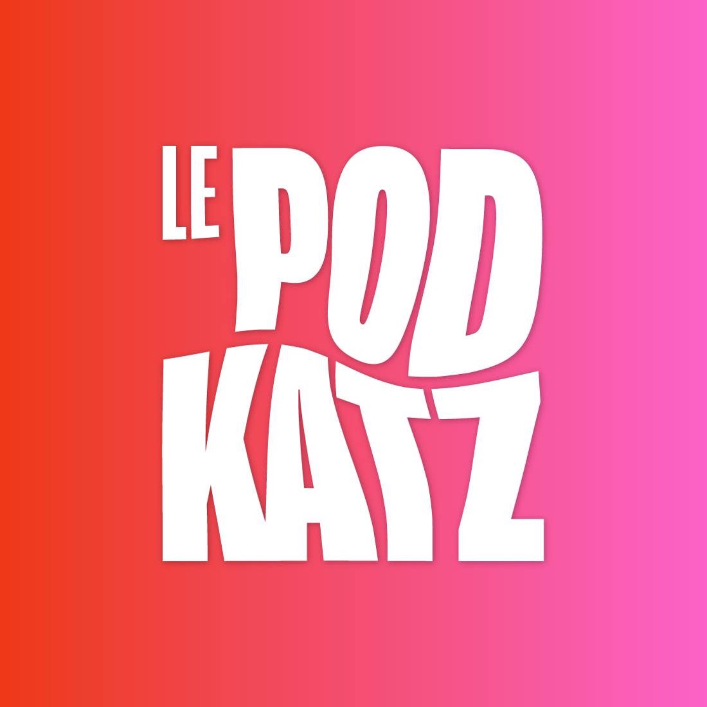 vignette du podcast : Le Podkatz