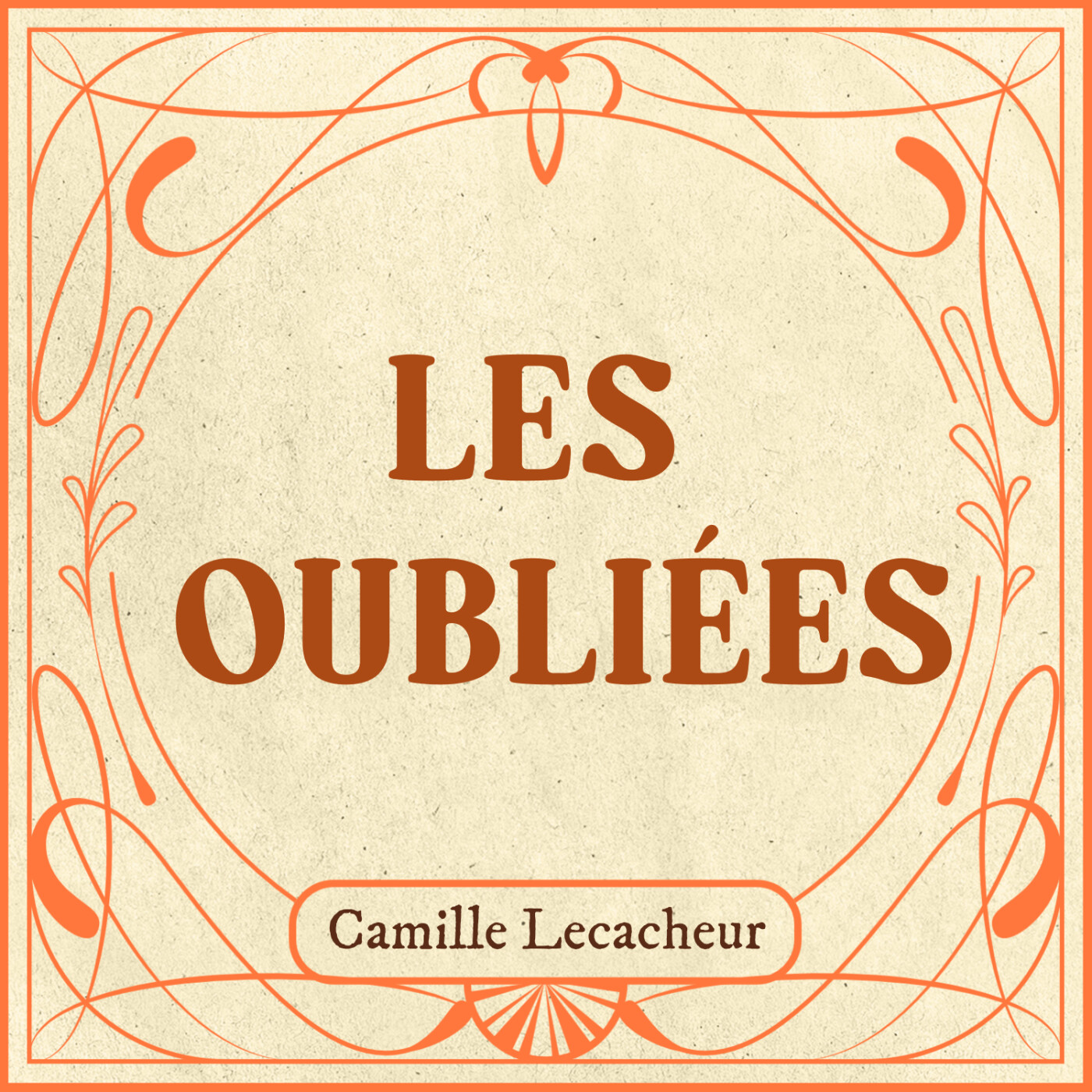 vignette du podcast : Les Oubliées