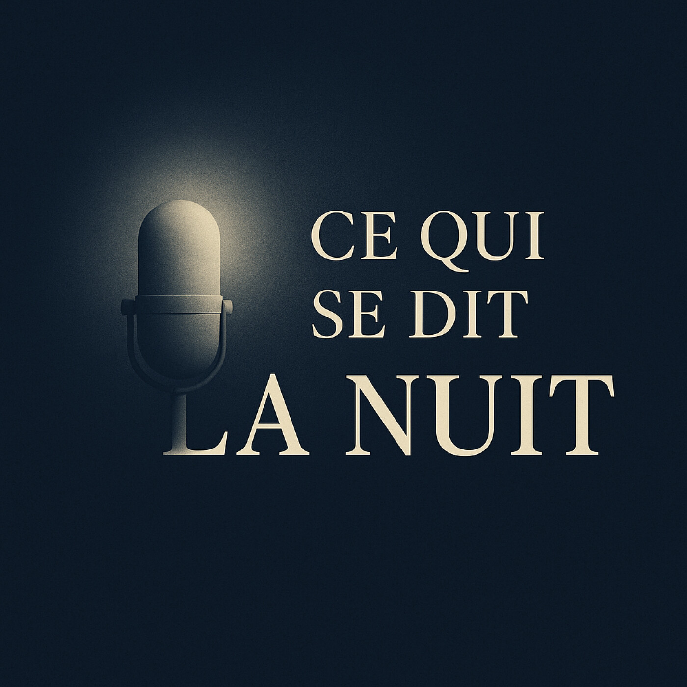vignette du podcast : Ce Qui Se Dit La Nuit