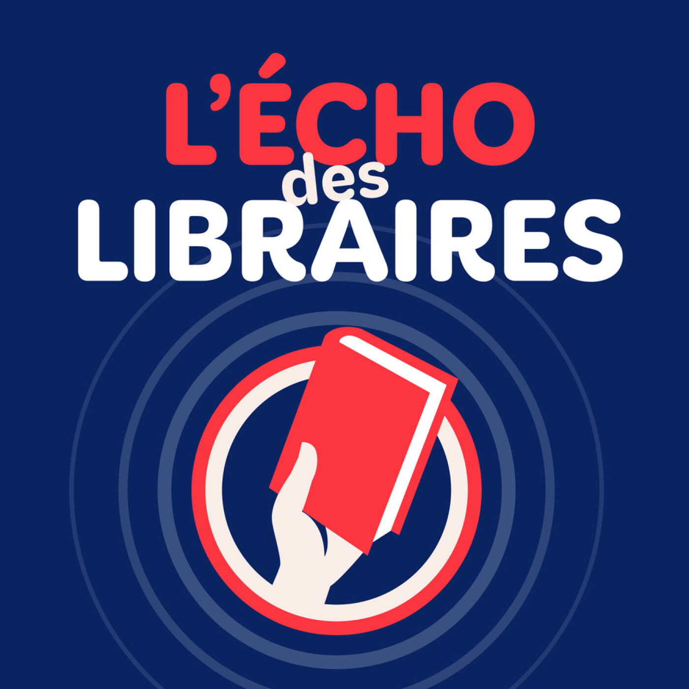 vignette du podcast : L&rsquo;Écho des Libraires
