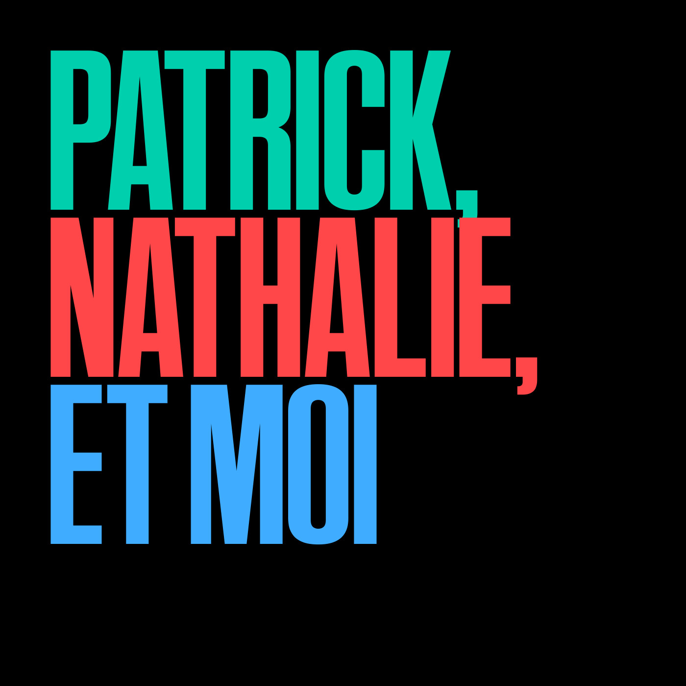 vignette du podcast : Patrick, Nathalie, et moi