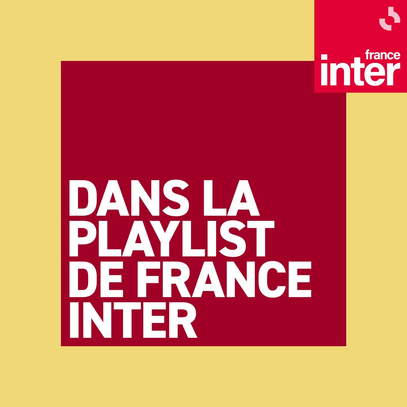 vignette du podcast : Dans la playlist de France Inter