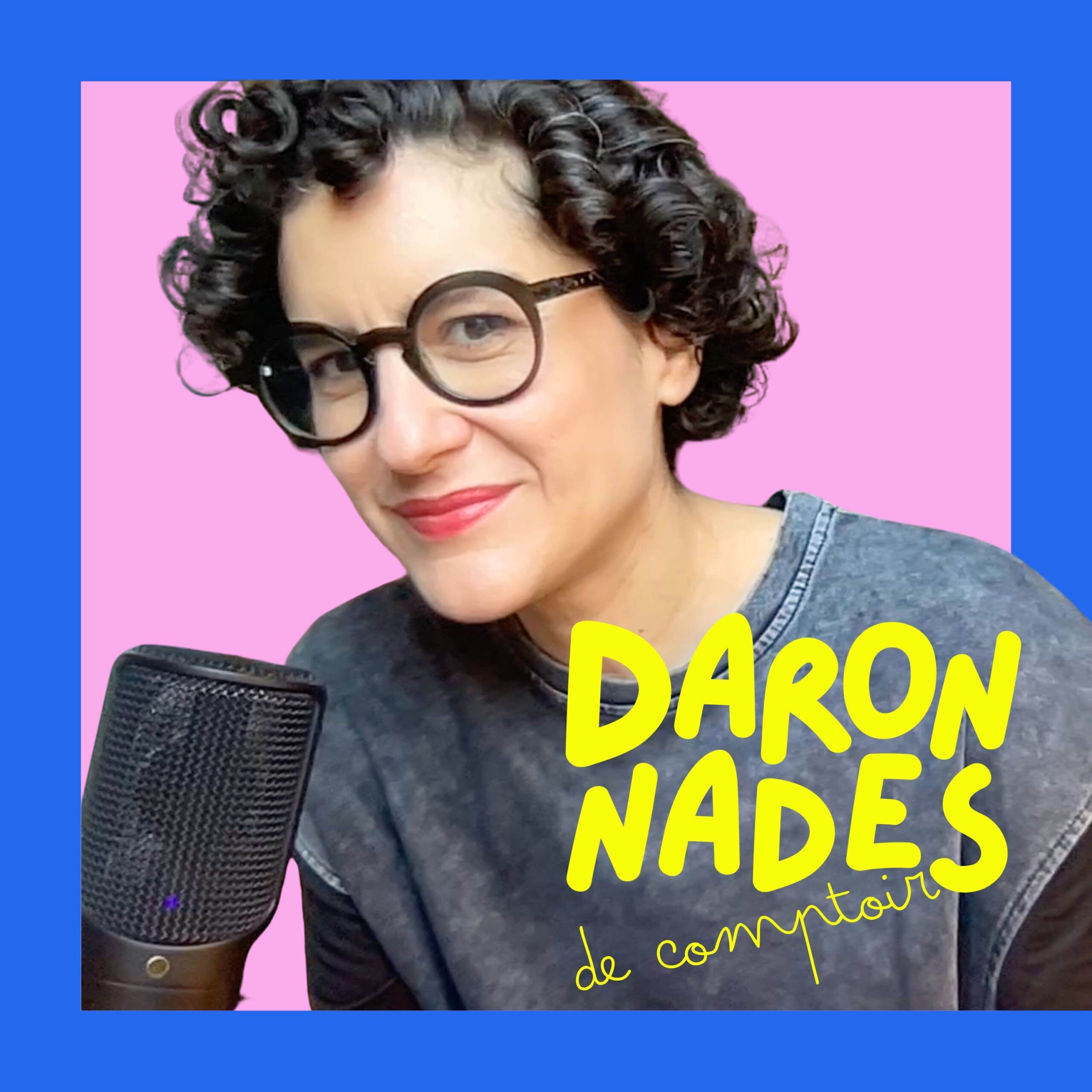 vignette du podcast : Daronnades de comptoir