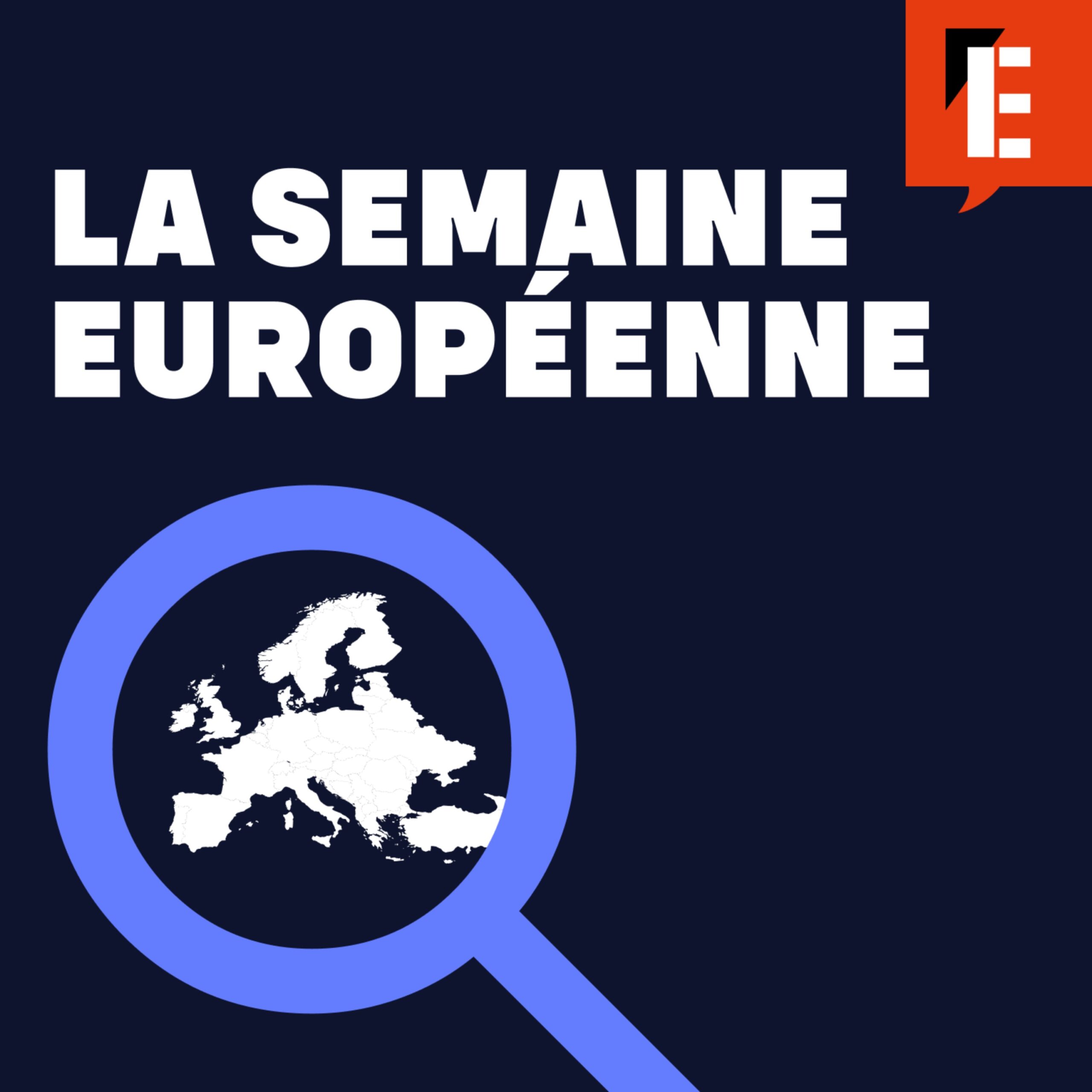 vignette du podcast : La semaine européenne