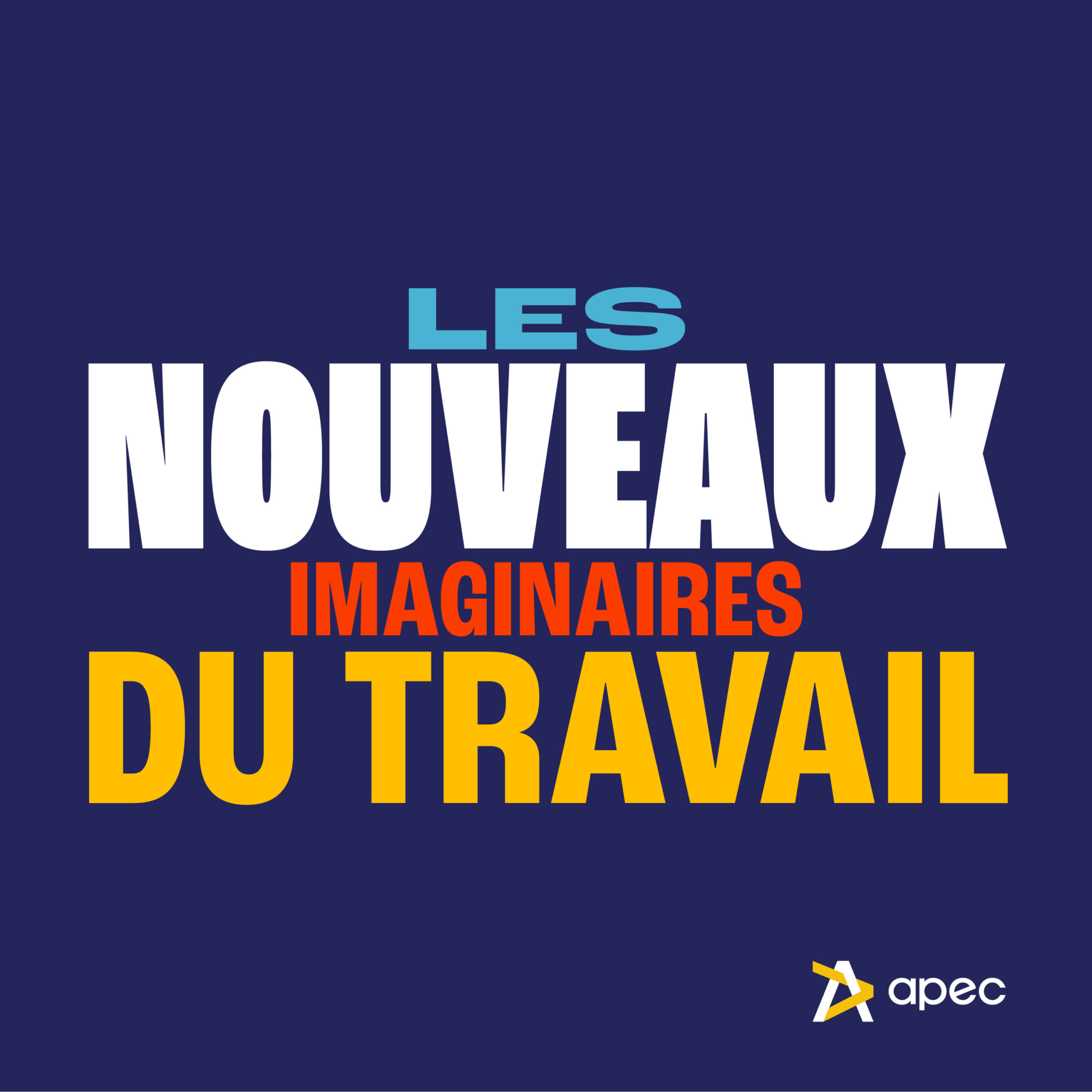 vignette du podcast : Les nouveaux imaginaires du travail