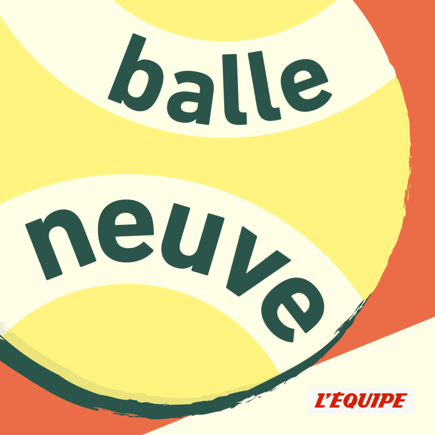 vignette du podcast : Balle neuve