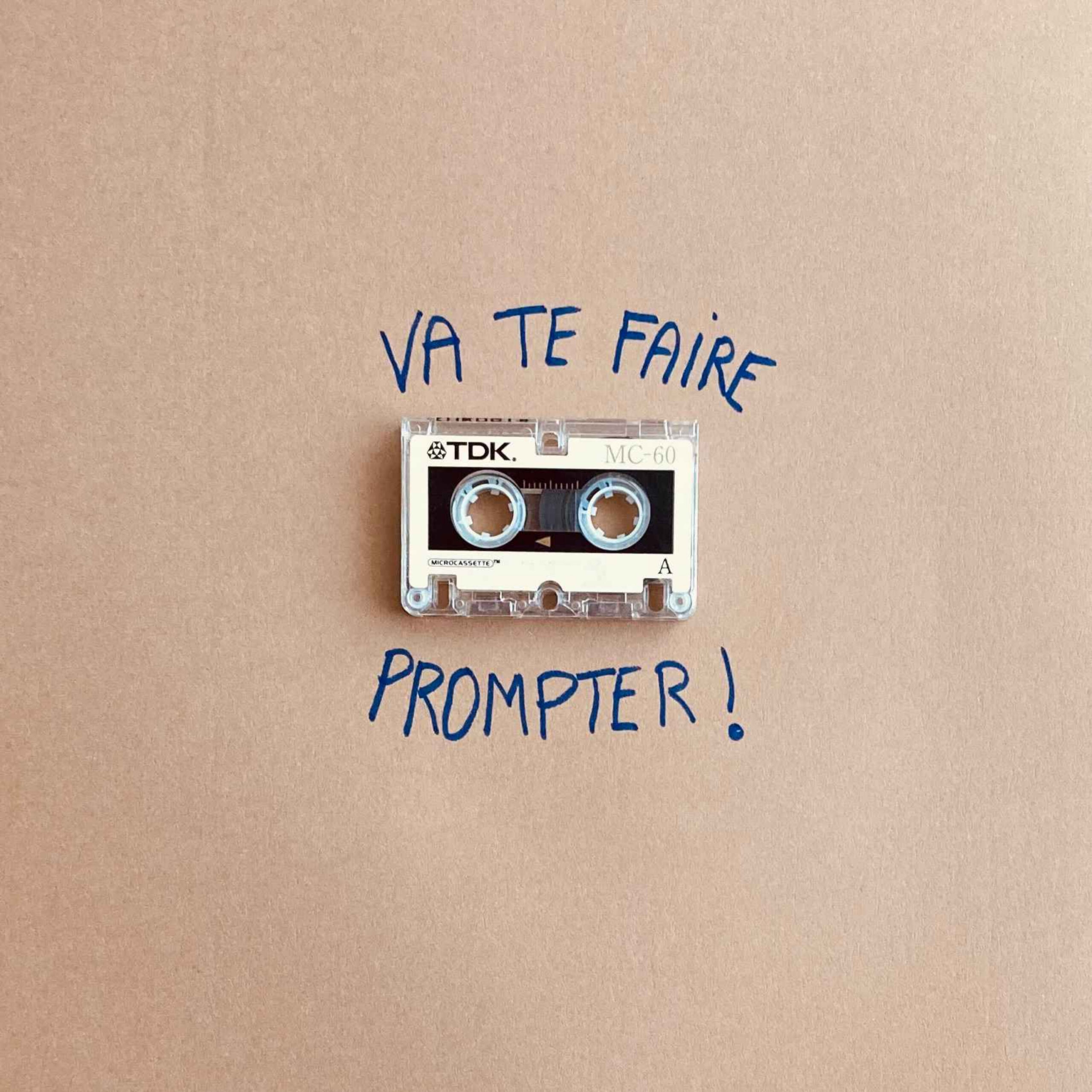 vignette du podcast : Va te faire prompter !